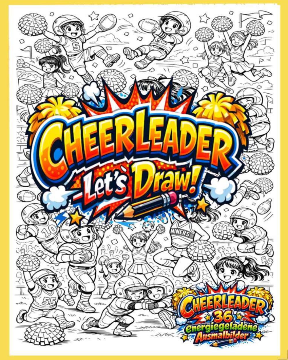 Cheerleader - Let's Draw!: Ein Cheerleader inspiriertes Malbuch