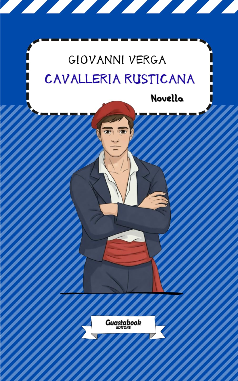 Cavalleria rusticana di Giovanni Verga: Novella (Vita dei campi (1880) di Giovanni Verga)