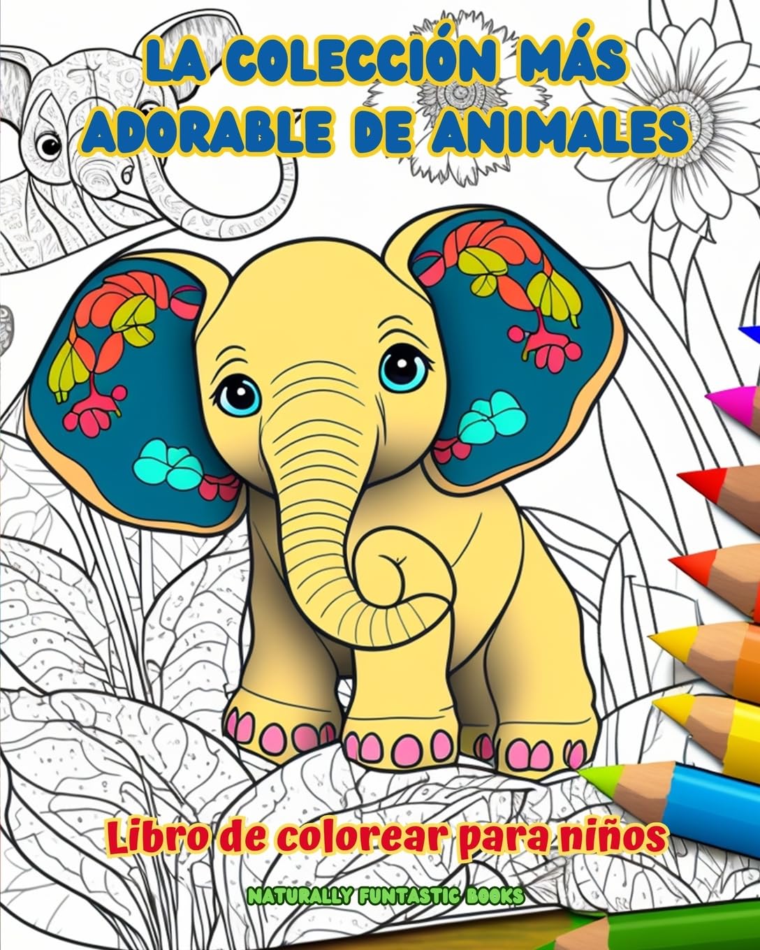 La colección más adorable de animales - Libro de colorear para niños - Escenas creativas y divertidas del mundo animal: Encantadores dibujos que impulsan la creatividad y diversión de los niños