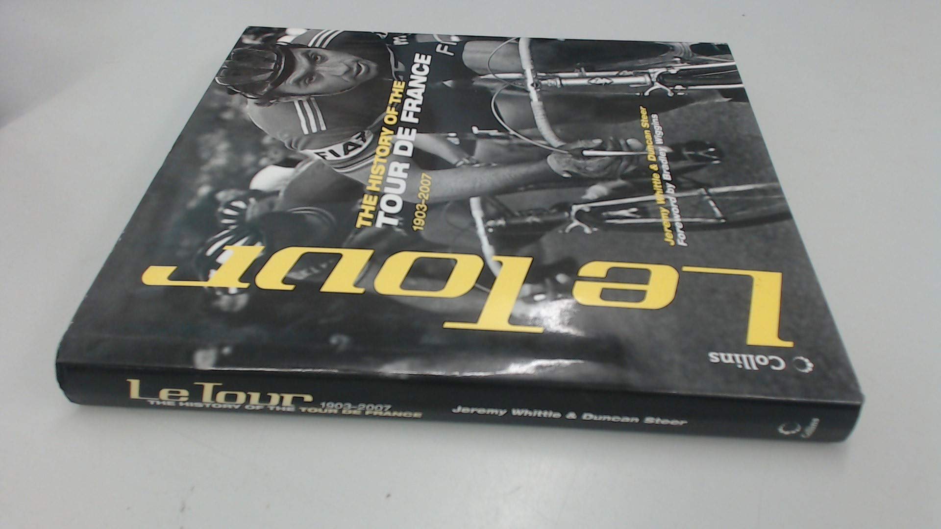Le Tour - the History of the Tour De France 1903-2007