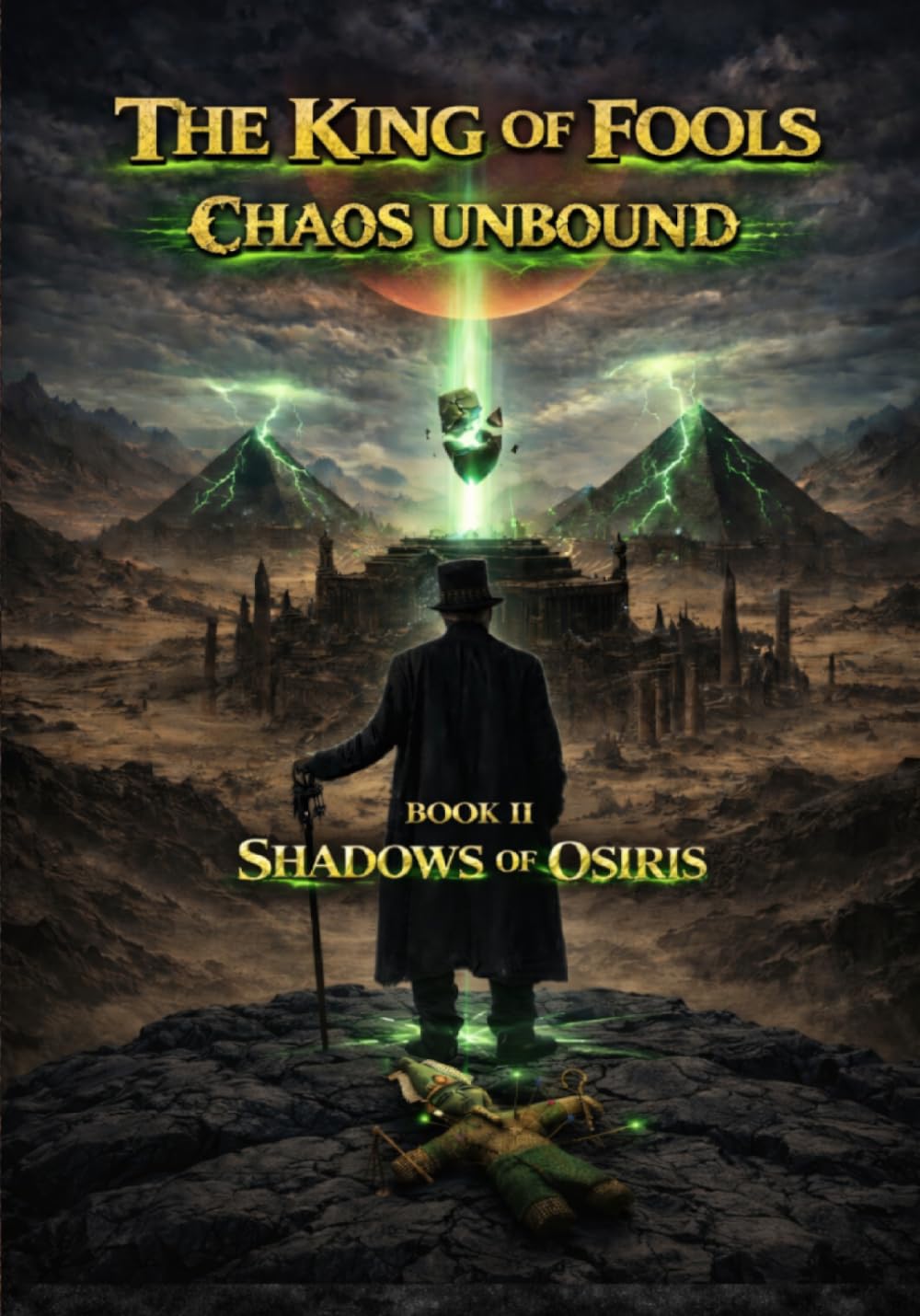 The King of Fools - Chaos Unbound - Shadows of Osiris