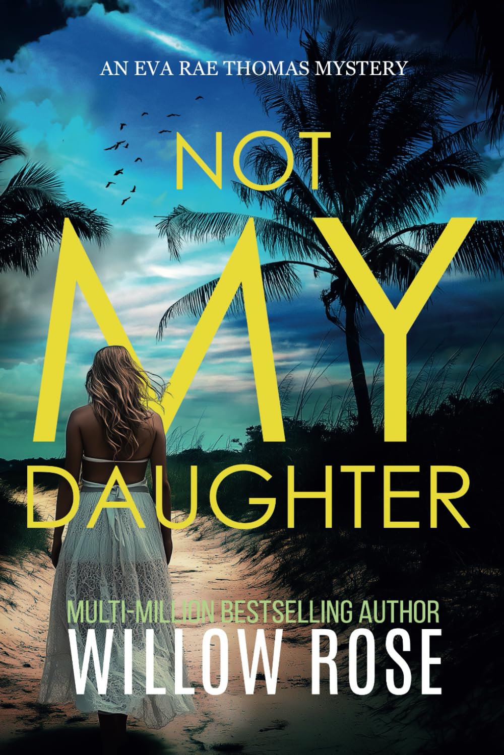 NOT MY DAUGHTER: 17 (Eva Rae Thomas FBI Mystery)