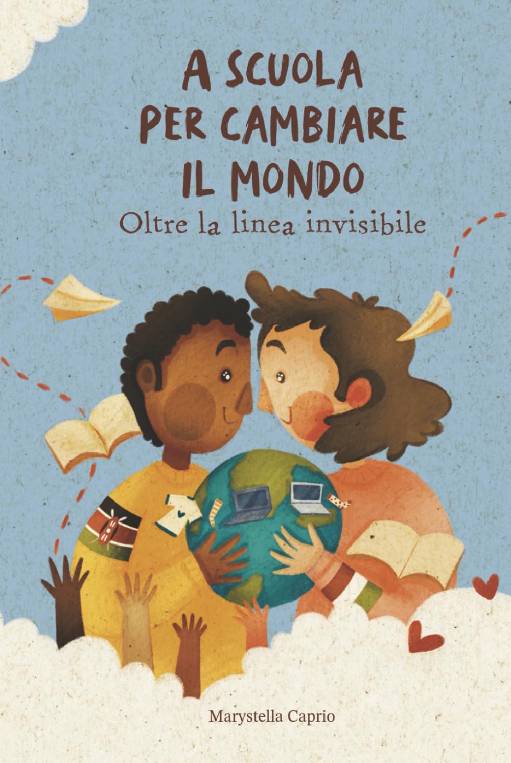 A SCUOLA PER CAMBIARE IL MONDO: Oltre la linea invisibile