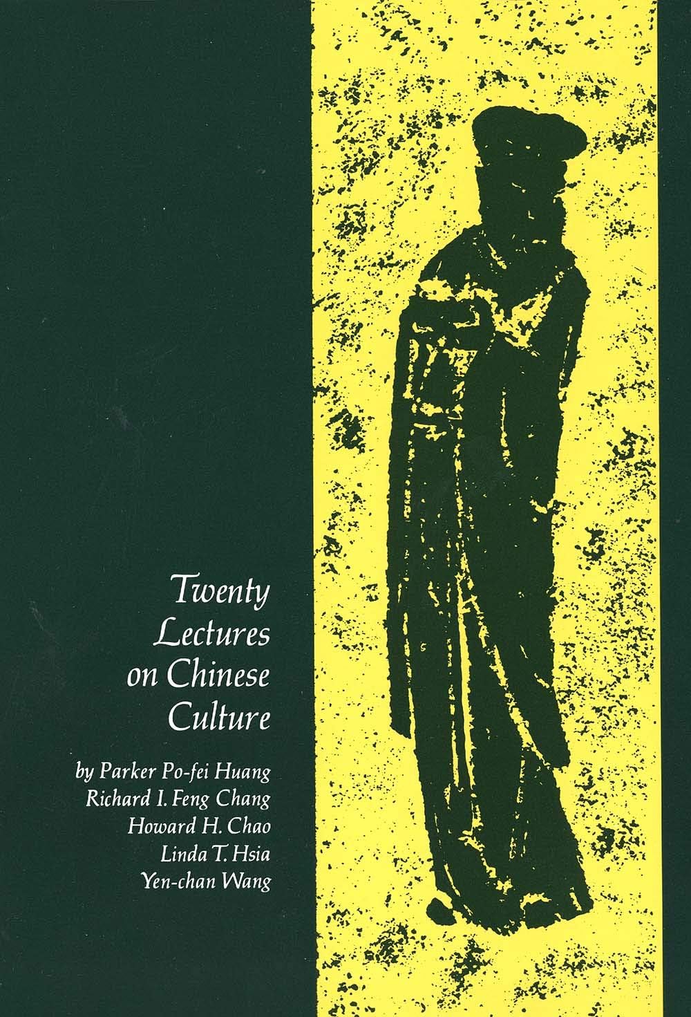 Twenty Lectures on Chinese Culture: An Intermediary Chinese Textbook (Yale Language Series)