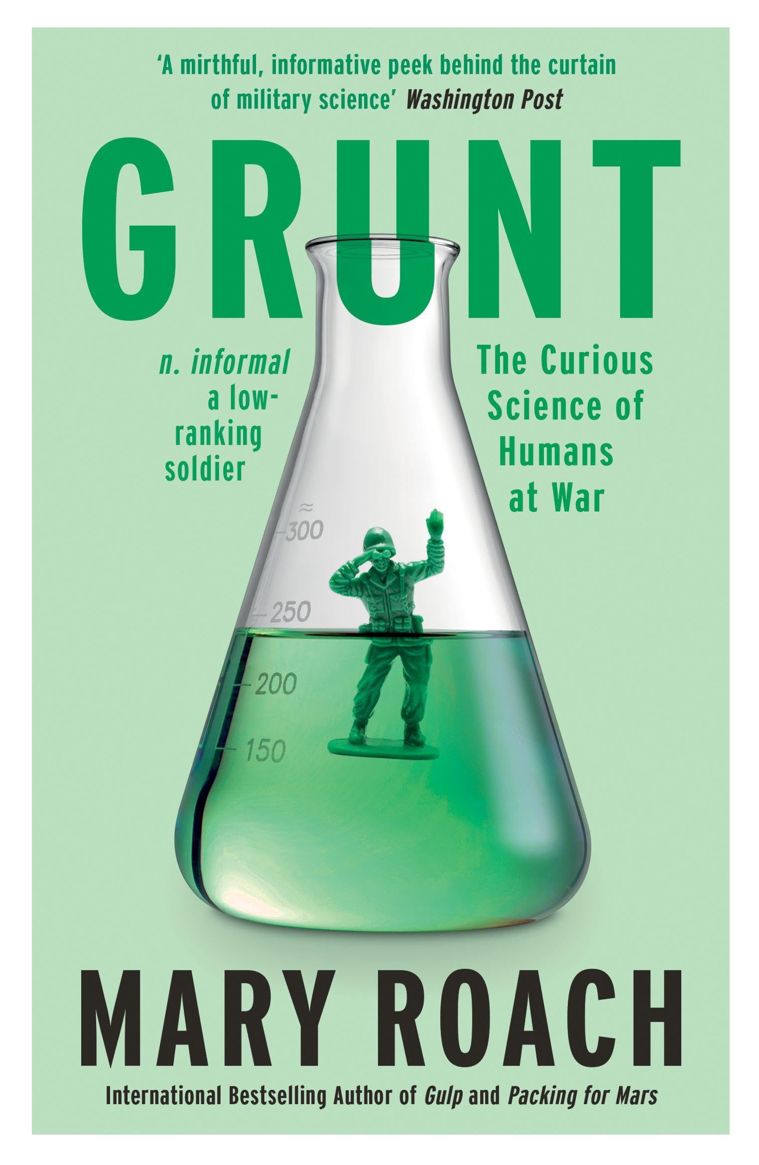 Grunt: The Curious Science of Humans at War by Mary Roach PAPERBACK