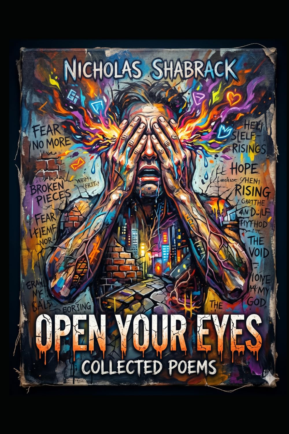 Open Your Eyes: & Other Poems
