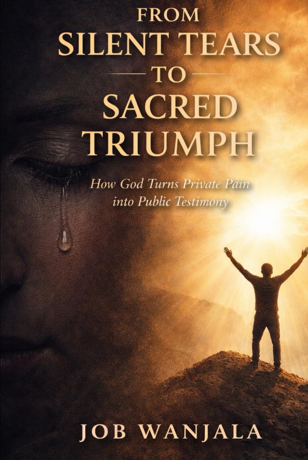 From Silent Tears to Sacred Triumph: How God turns Private Pain into Public Testimony