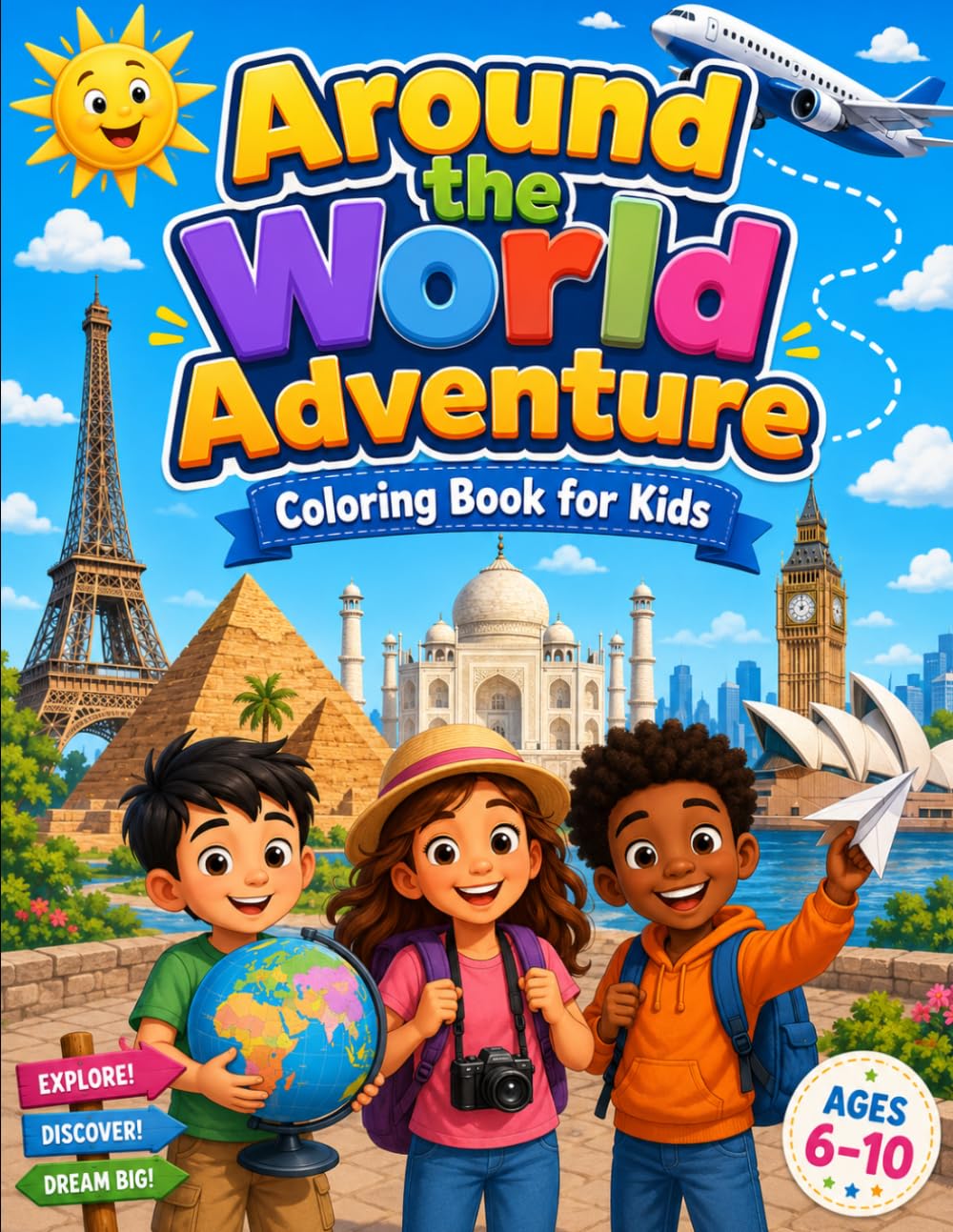 Around the World Adventure: Coloring Book for Kids Ages 6-10