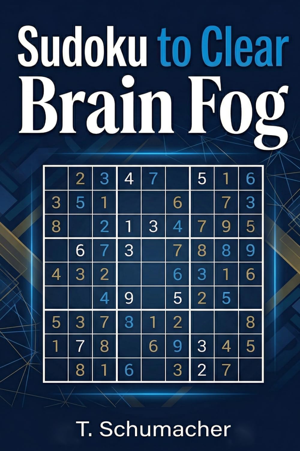Sudoku to Clear Brain Fog: Sudoku to Clear Brain Fog: Stress Relief, Mental Declutter, ADHD, Relax and Focus | hours of fun and relaxation | 6x9 ... Medium, Hard Puzzles | Solutions included