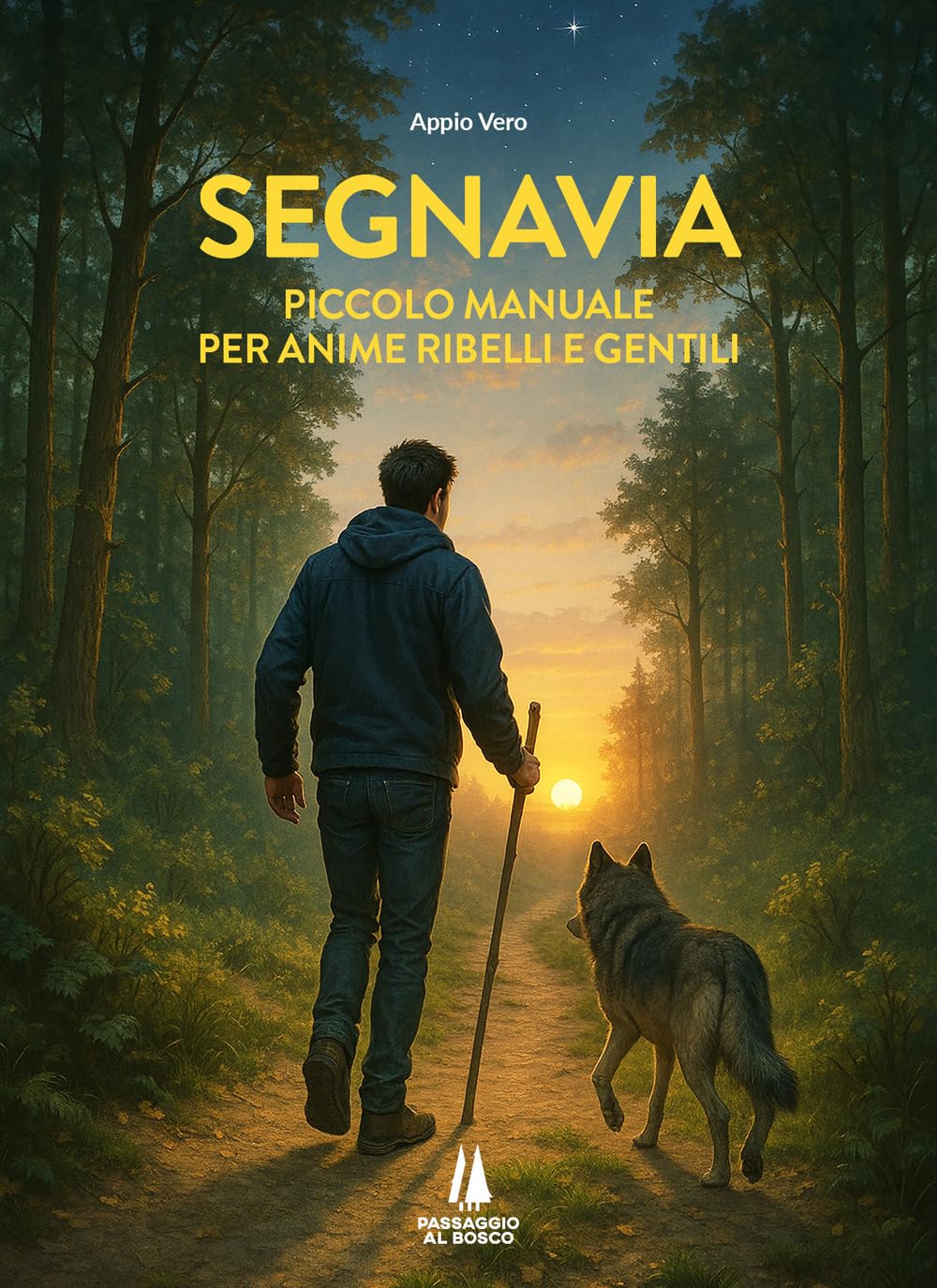 Segnavia. Piccolo Manuale Per Anime Ribelli E Gentili - 4