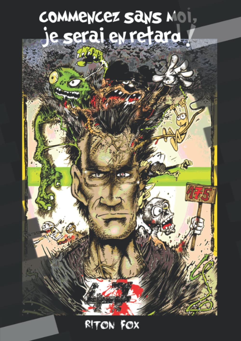 Commencez sans moi, je serai en retard !: Artbook Riton Fox