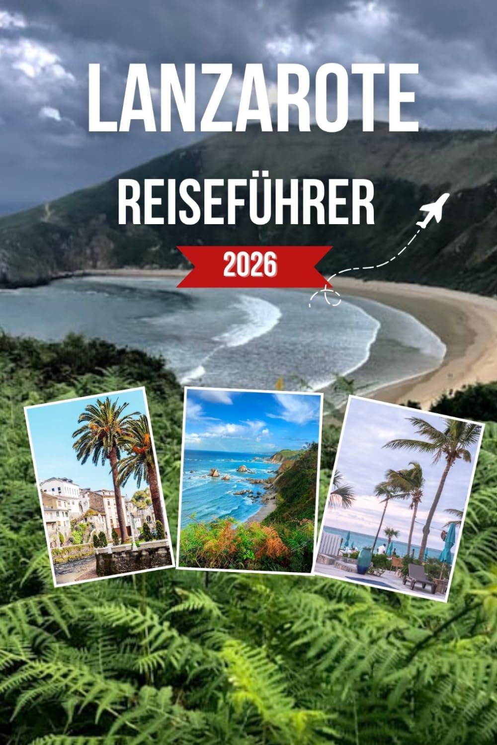 LANZAROTE REISEFÜHRER 2026