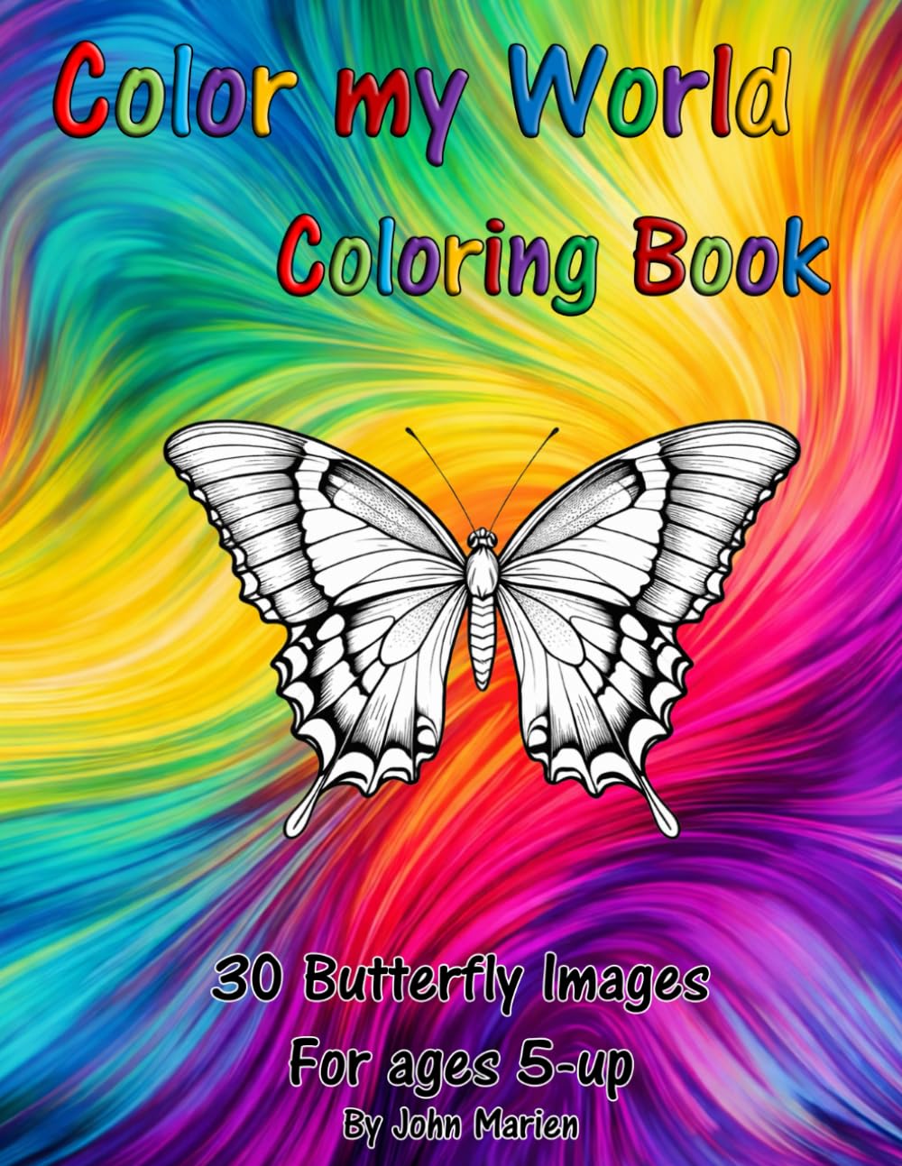 Color my World Coloring Book: Butterfly Images