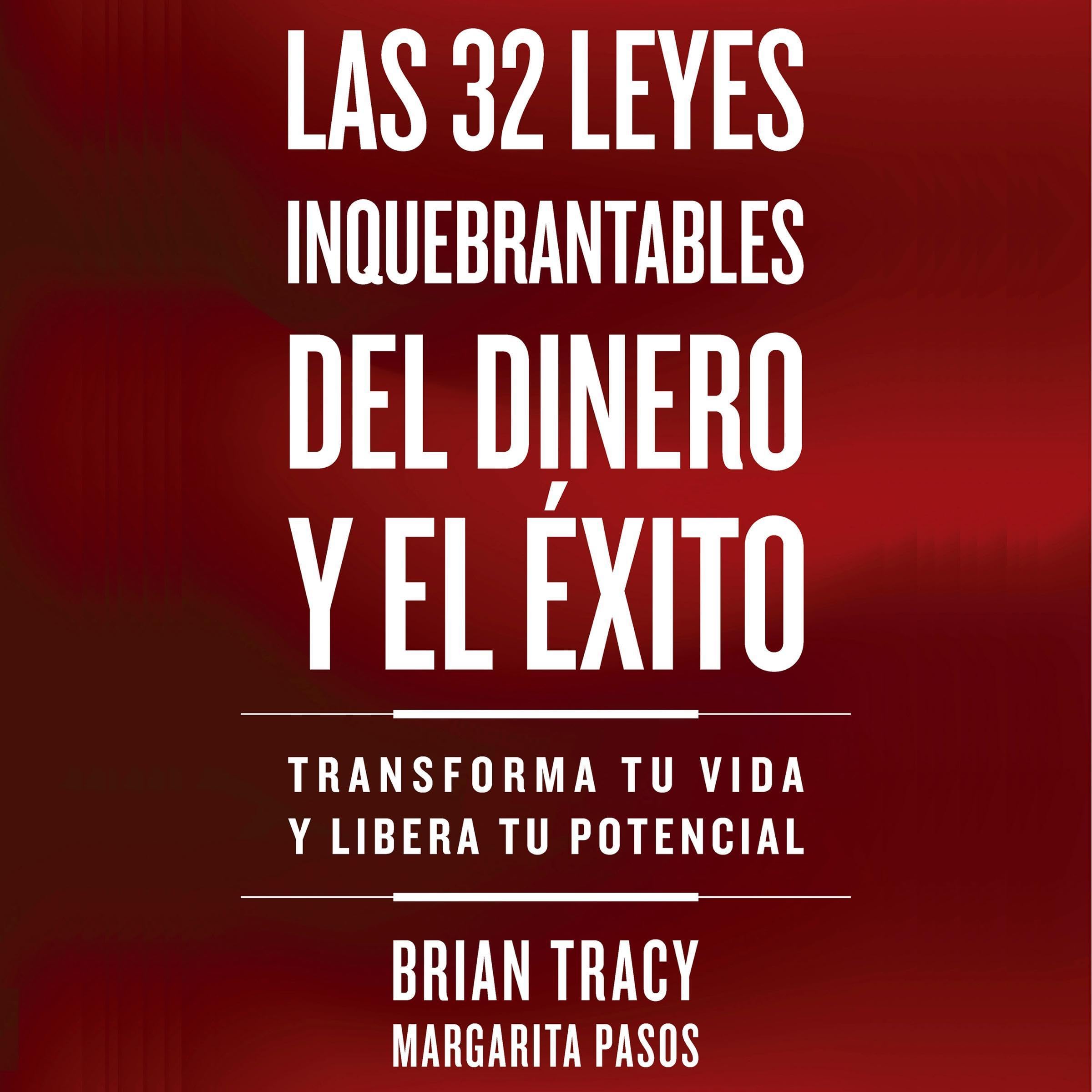 Las 32 leyes inquebrantables del dinero y el éxito