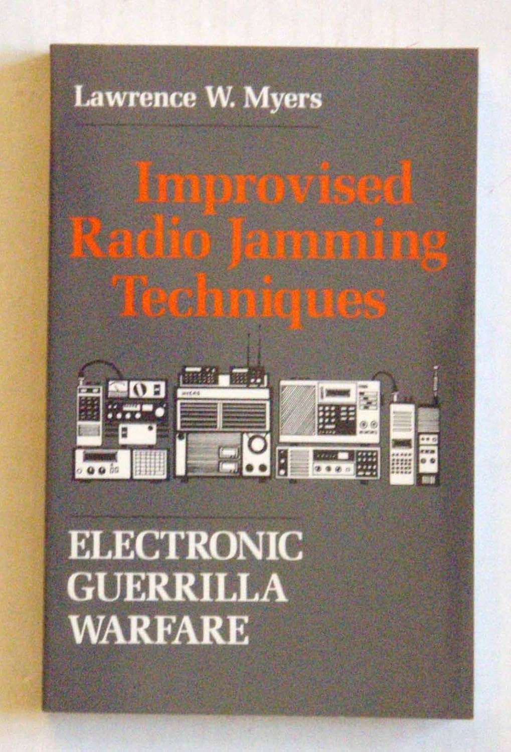 Improvised Radio Jamming Techniques... by Myers, Lawrence W.