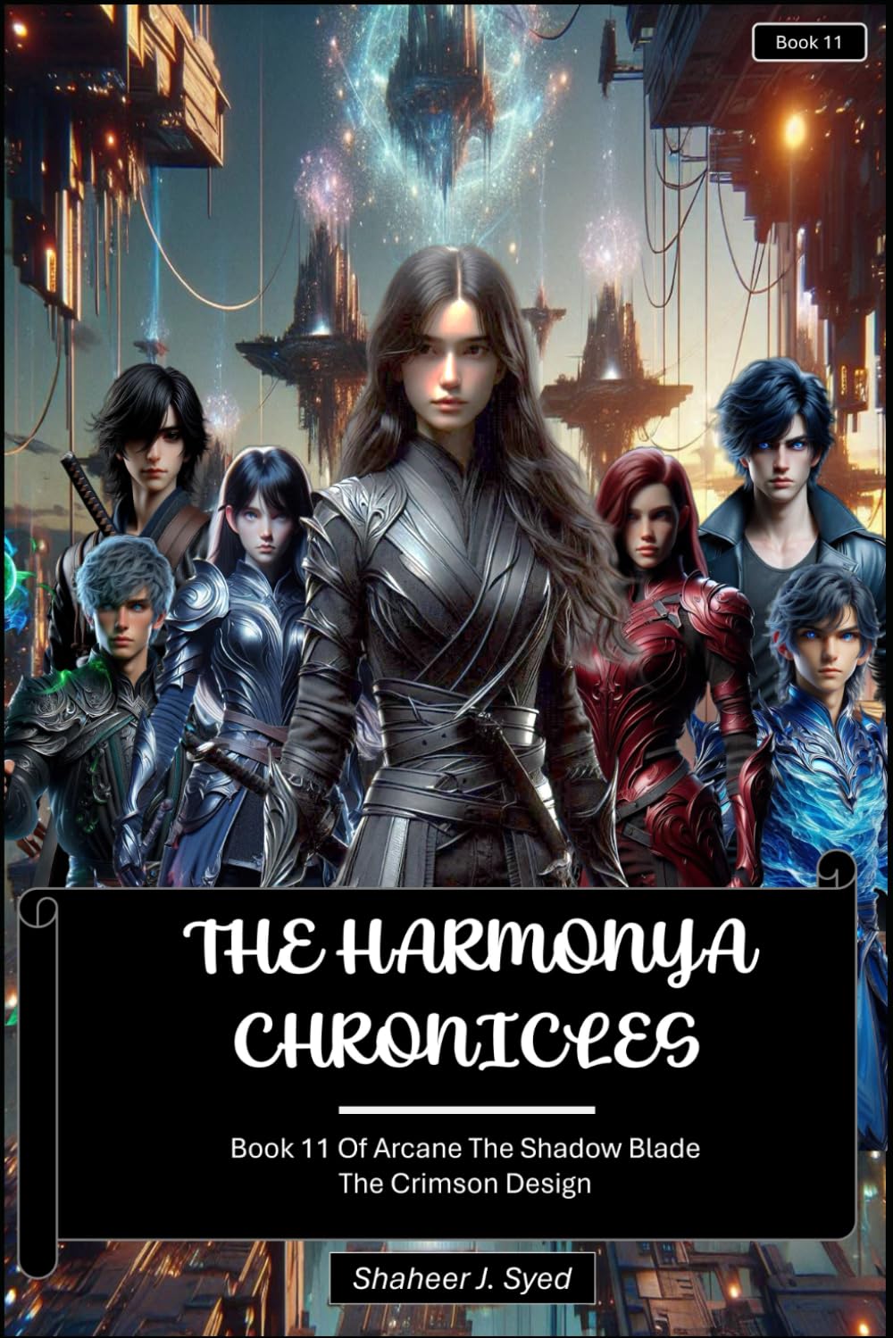 The Harmonya Chronicles | Book 11 Of Arcane the Shadow Blade: The Crimson Design