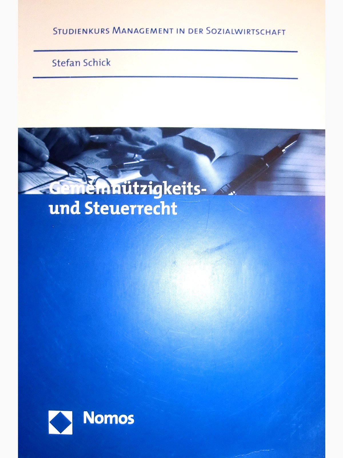Gemeinnützigkeits- und Steuerrecht (Studienkurs Management in Der Sozialwirtschaft)