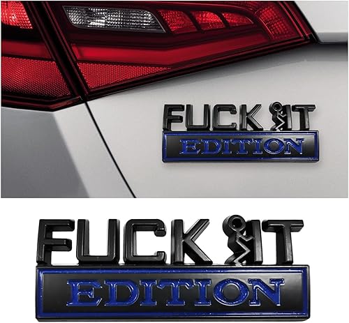 Fuck It Edition Emblema para automóvil, calcomanías decorativas para parachoques de auto, calcomanía de parachoques de auto, insignia de calcomanía