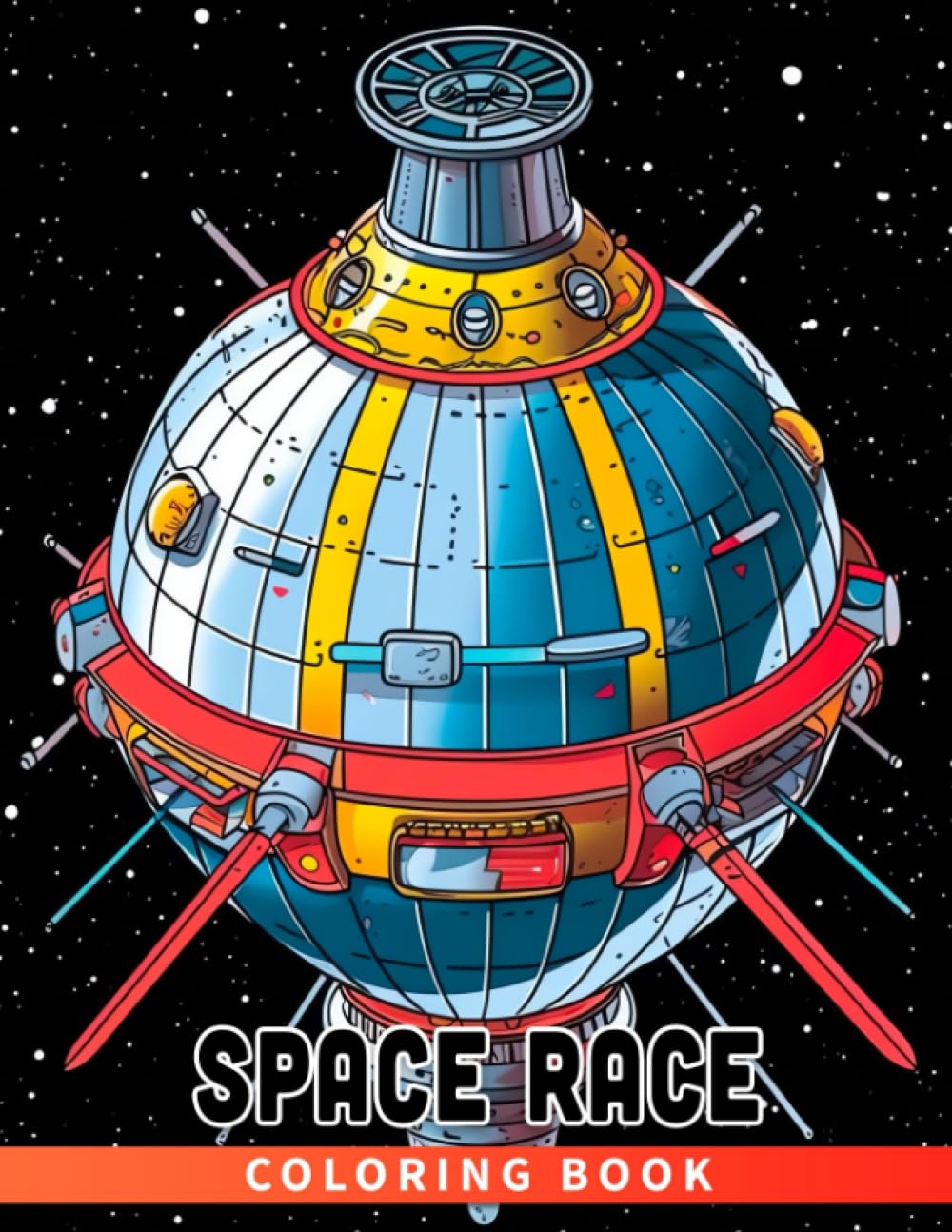 Space Race Coloring Book: A Journey through the Early Days of Space Exploration for Young Readers