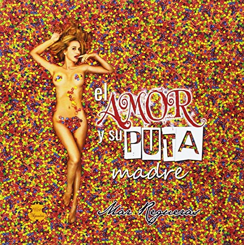 El amor y su puta madre