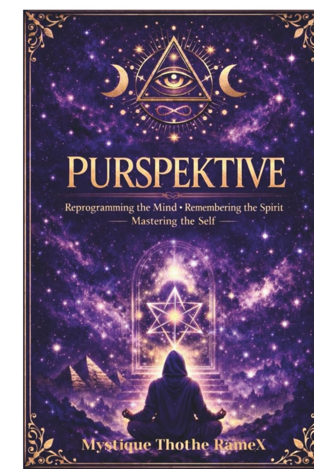 PURSPEKTIVE: Reprogramming the Mind • Remembering the Spirit • Mastering the Self