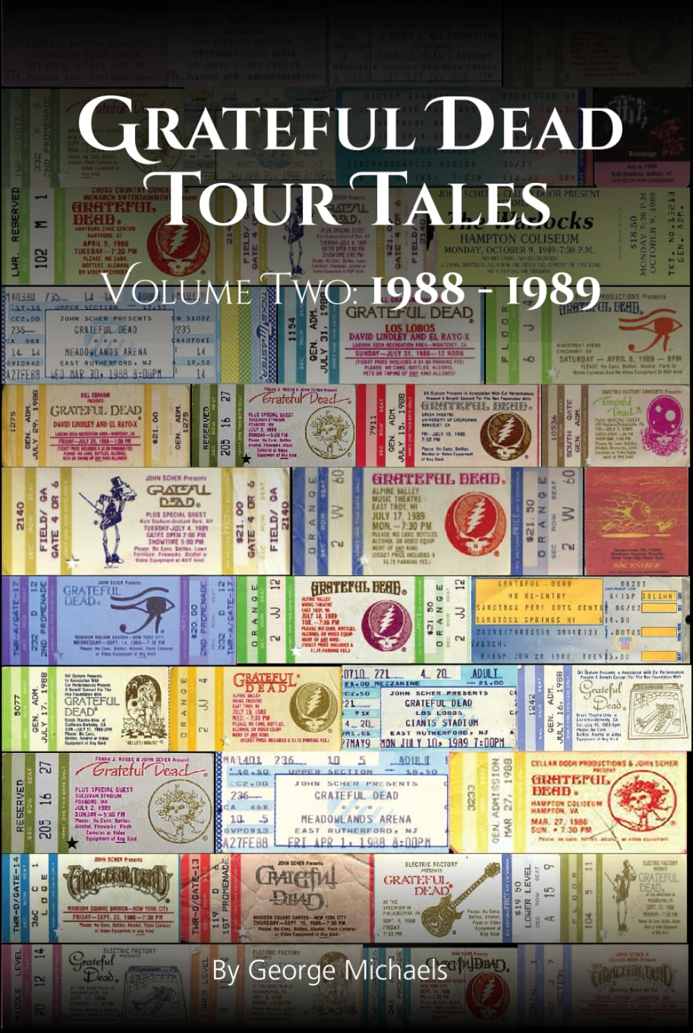 Grateful Dead Tour Tales Volume Two: 1988 - 1989