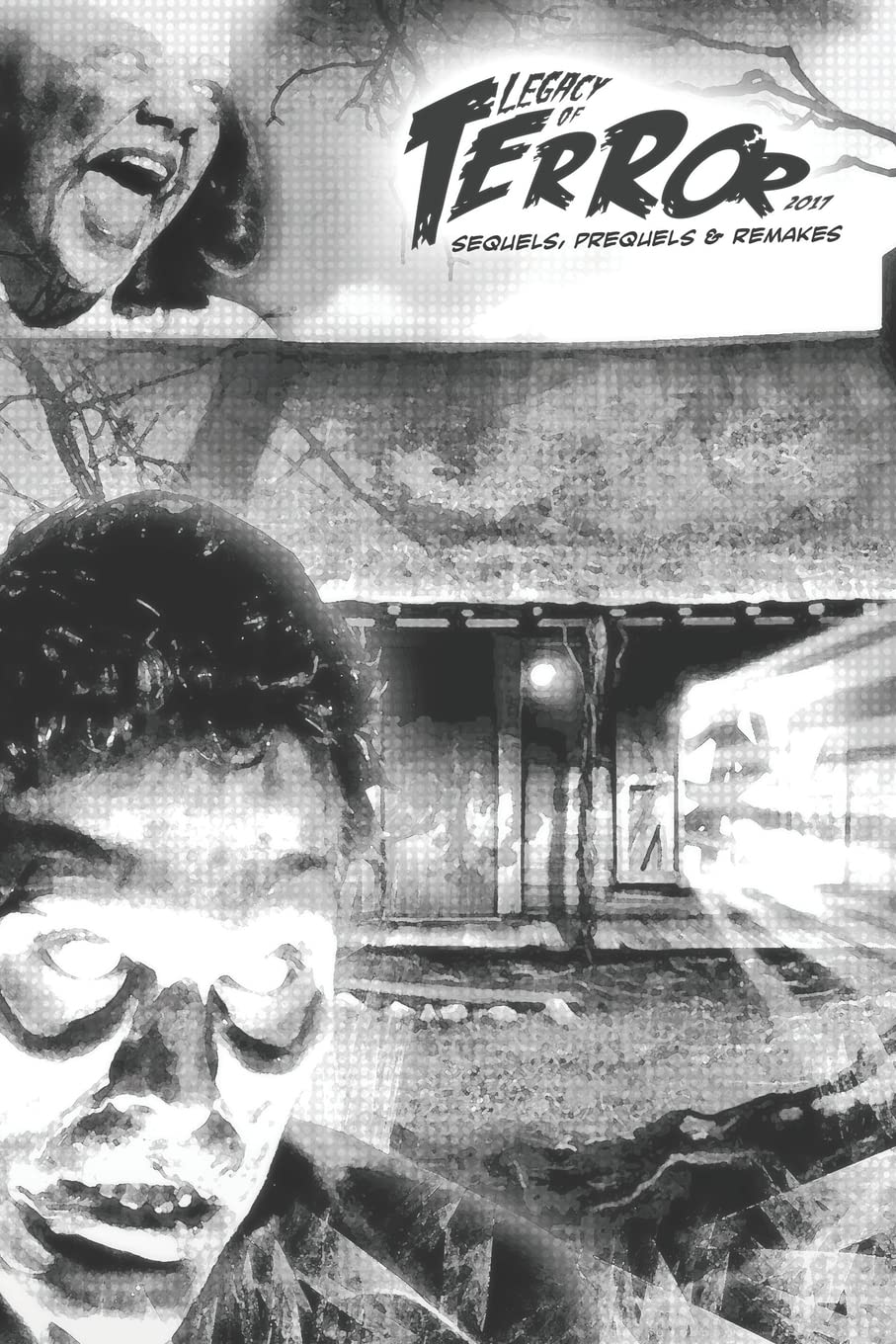 Legacy of Terror 2017: Sequels, Prequels & Remakes: 2 (Legacy of Terror (Color))