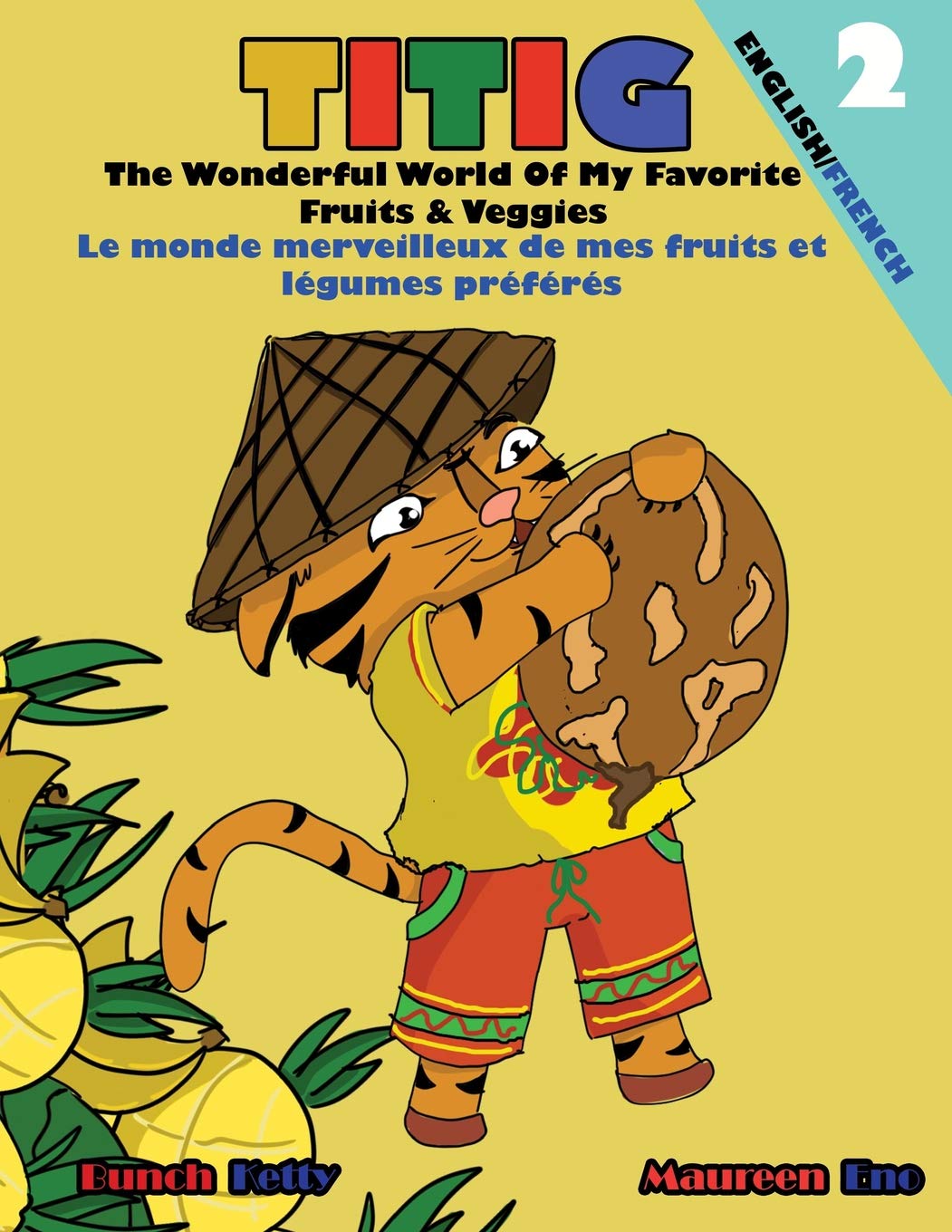 TITIG The Wonderful World Of My Favorite Fruits & Veggies: 2 (The Wonderful World of Fruits & Veggies)