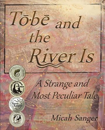 Tobe and the River Is