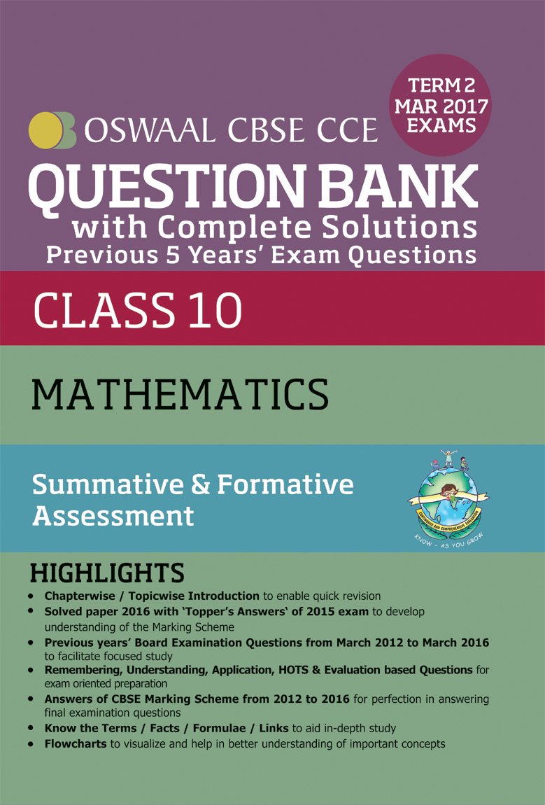 Oswaal CBSE CCE Question Bank With Complete Solutions For Class 10 Term II (October to March 2017) Mathematics