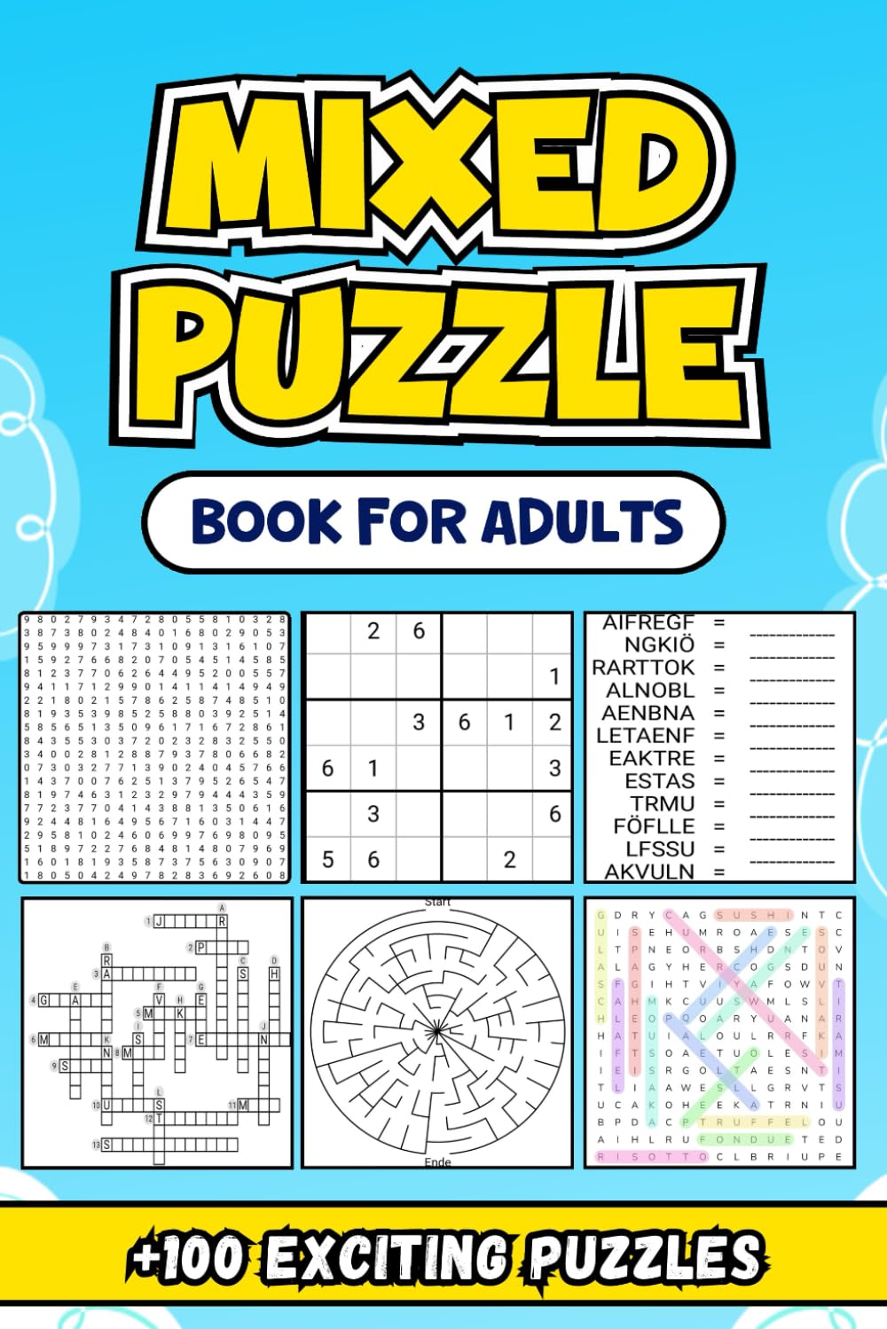 Mixed Puzzle Book For Adults: A Comprehensive Selection of Brain-Teasing Activities Designed for Relaxation and Enjoyment +100 Exciting Puzzles