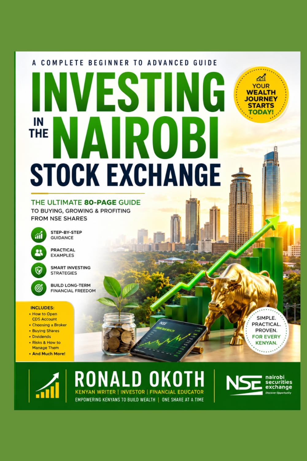 INVESTING IN THE NAIROBI STOCK EXCHANGE.: The Complete Beginner’s Guide to Investing on the Nairobi Securities Exchange (Modern African Entrepreneur)