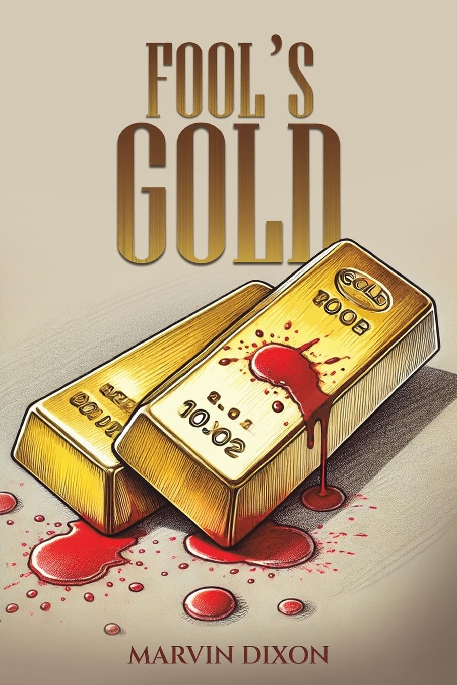 Fools Gold.by Dixon, Dixon,  New 9781035874804 Fast Free Shipping**