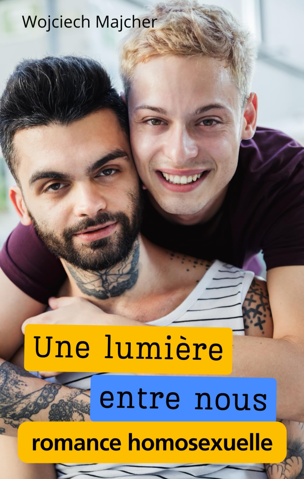 Une lumière entre nous: Une romance douce et contemporaine : amour, confiance et moments partagés au quotidien