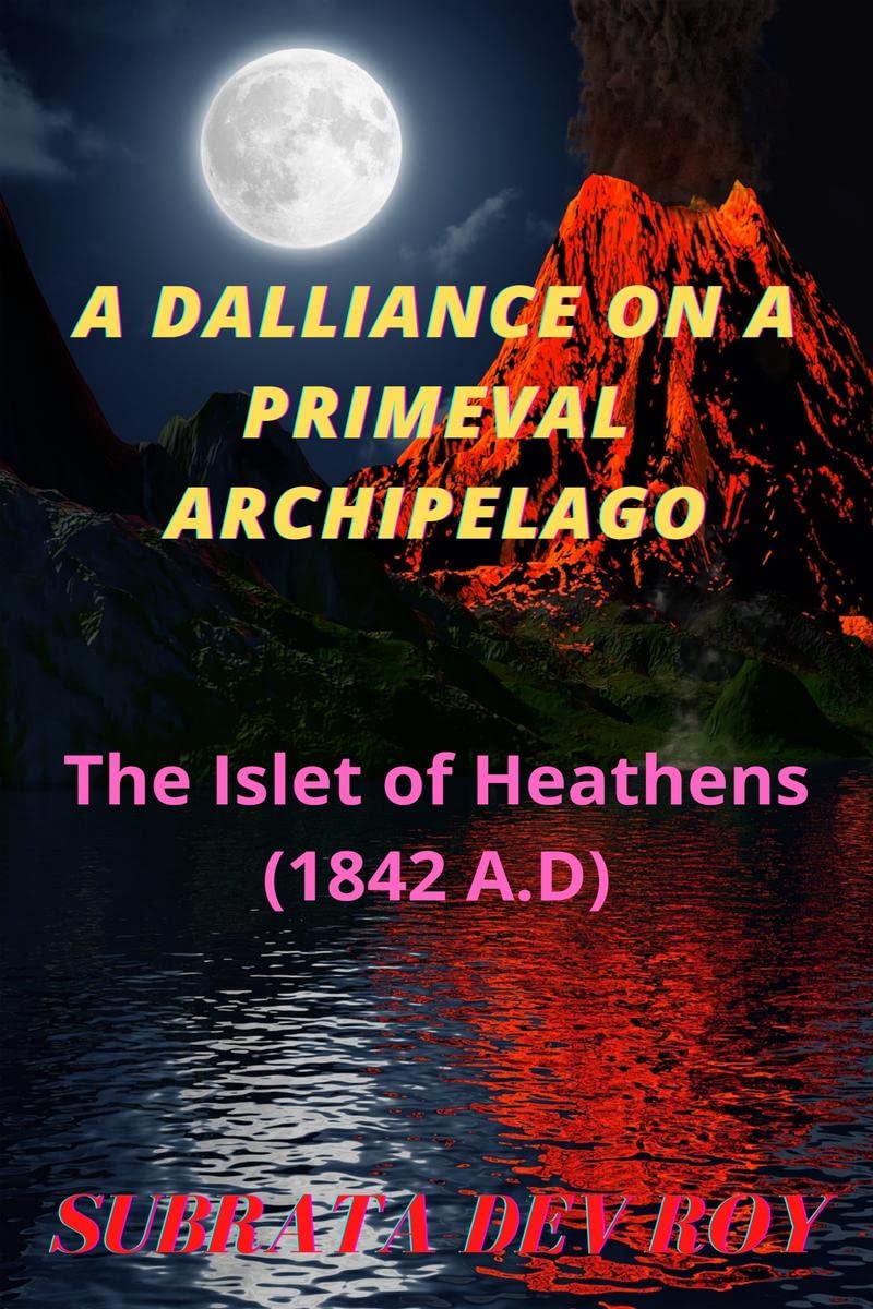 A Dalliance On A Primeval Archipelago: The Islet of Heathen