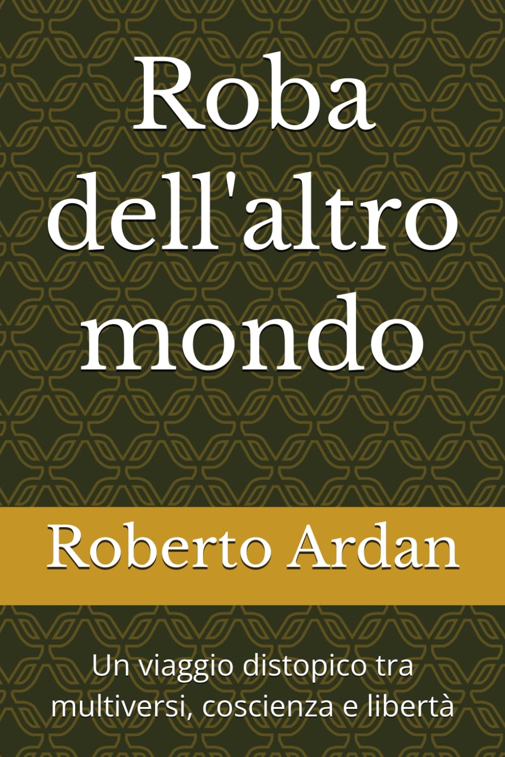 Roba dell'altro mondo: Un viaggio distopico tra multiversi, coscienza e libertà