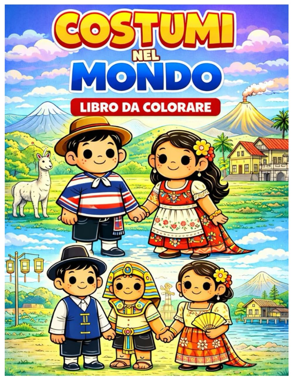 Costumi dal Mondo: Libro da Colorare per Bambini
