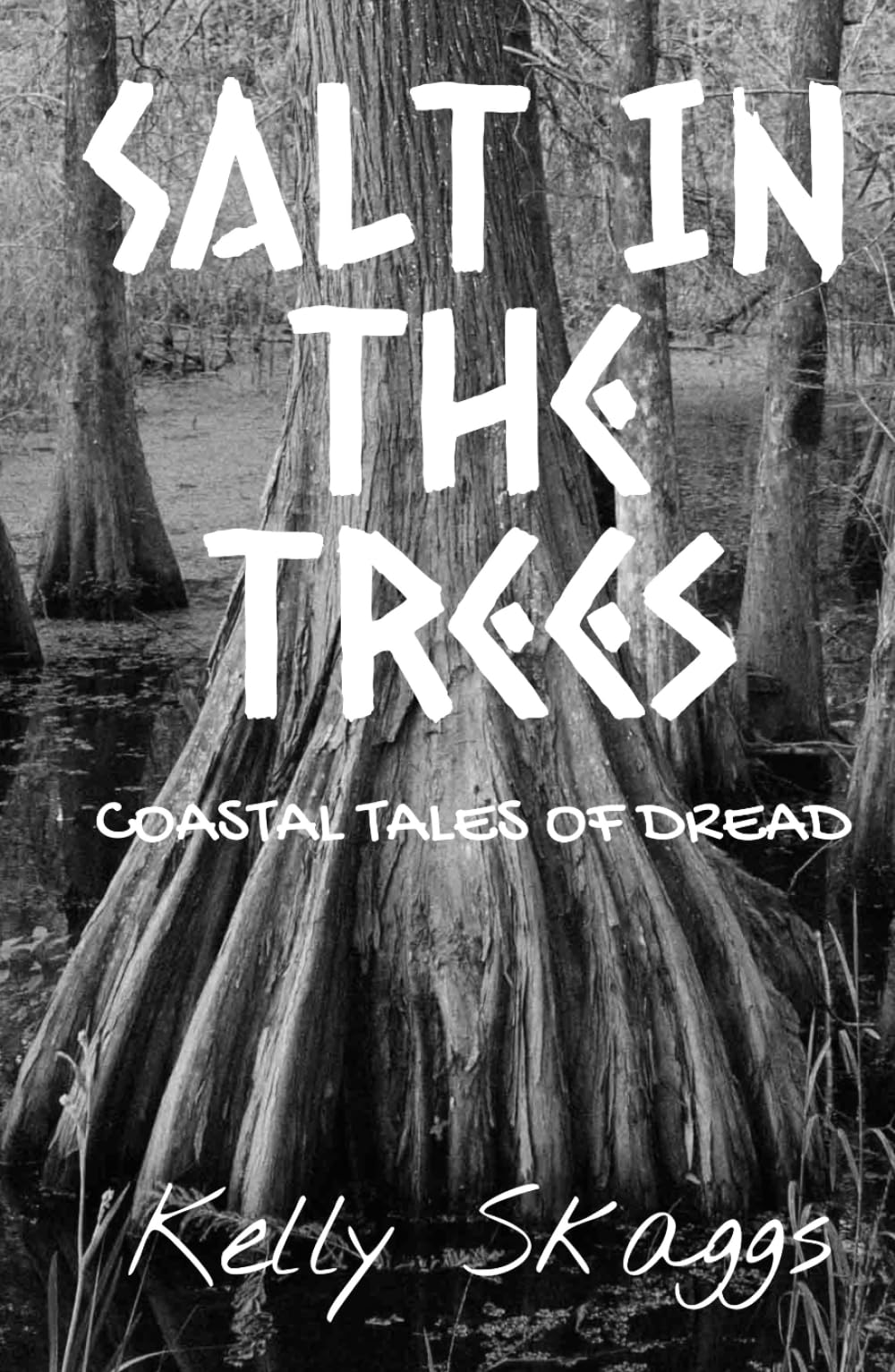 Salt in the Trees: Coast Tales of Dread