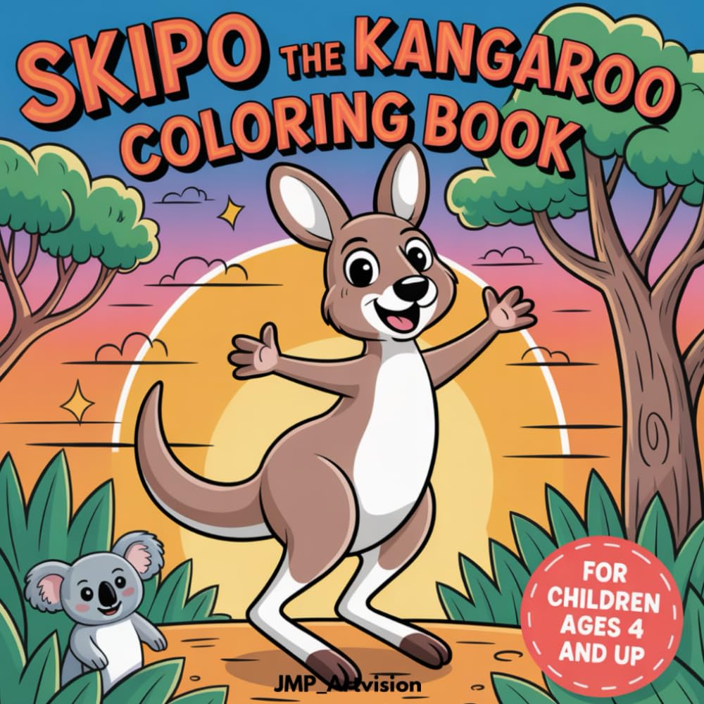 Skipo the Kangaroo: A Colourful Journey Through Australia for Curious Kids Aged 4 and Up
