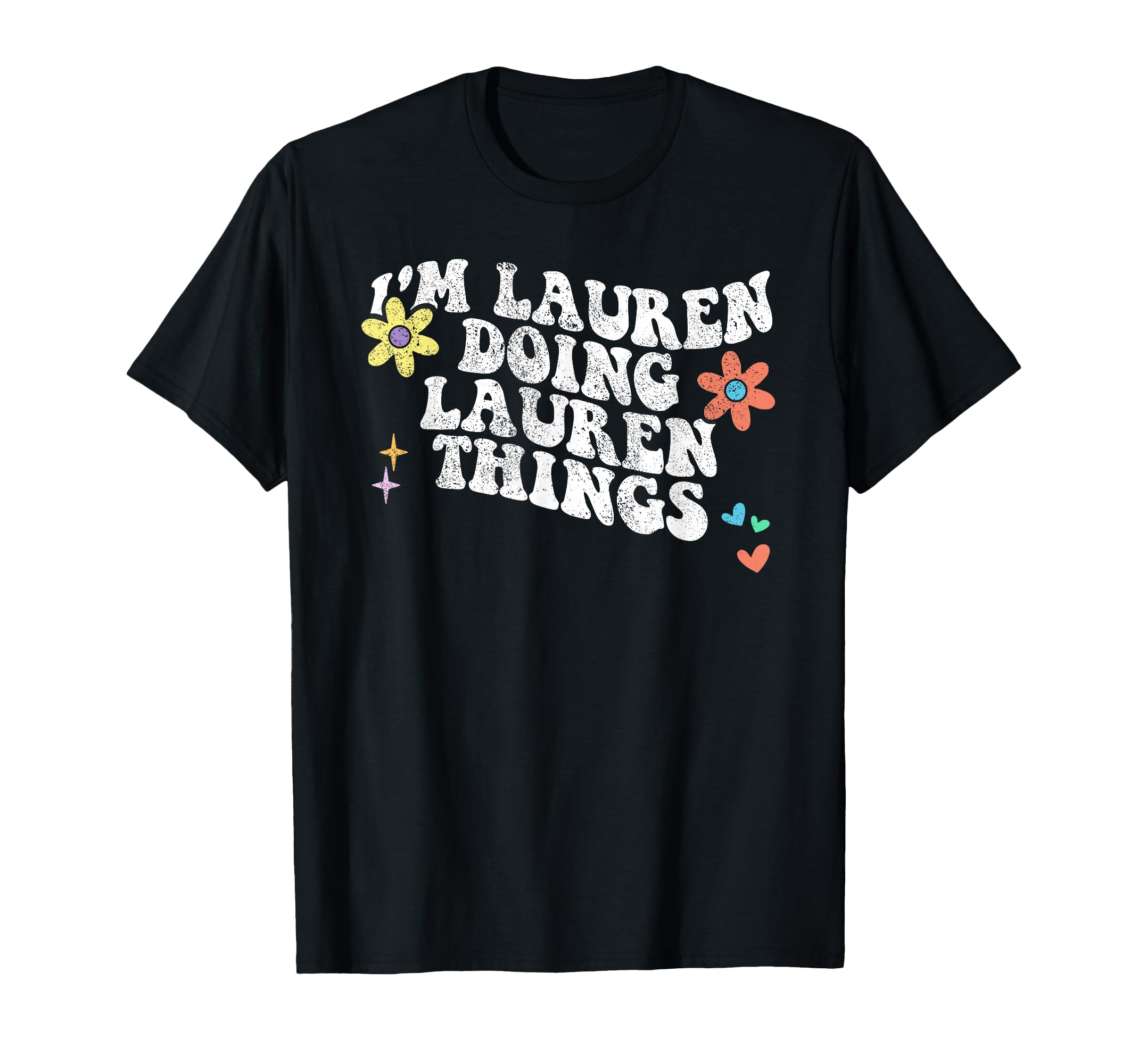 Retro Groovy Im Lauren Doing Lauren Things Funny Mothers Day T-Shirt