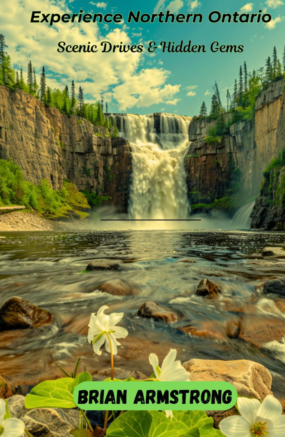 Experience Northern Ontario: Scenic Drives & Hidden Gems