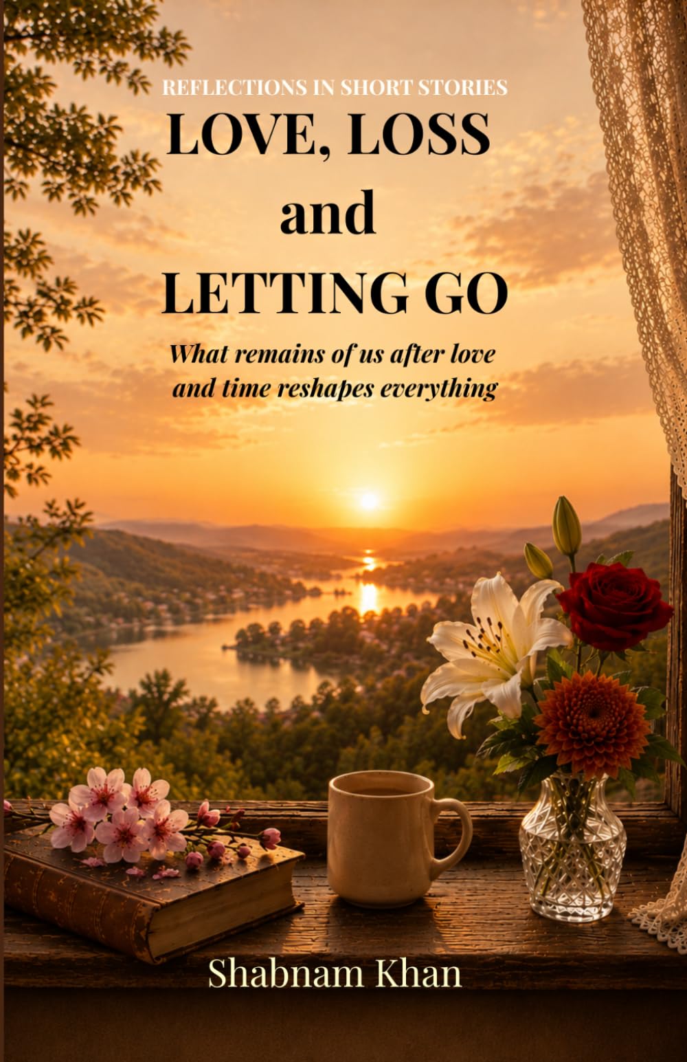 Love, Loss and Letting Go: Reflections in Short Stories