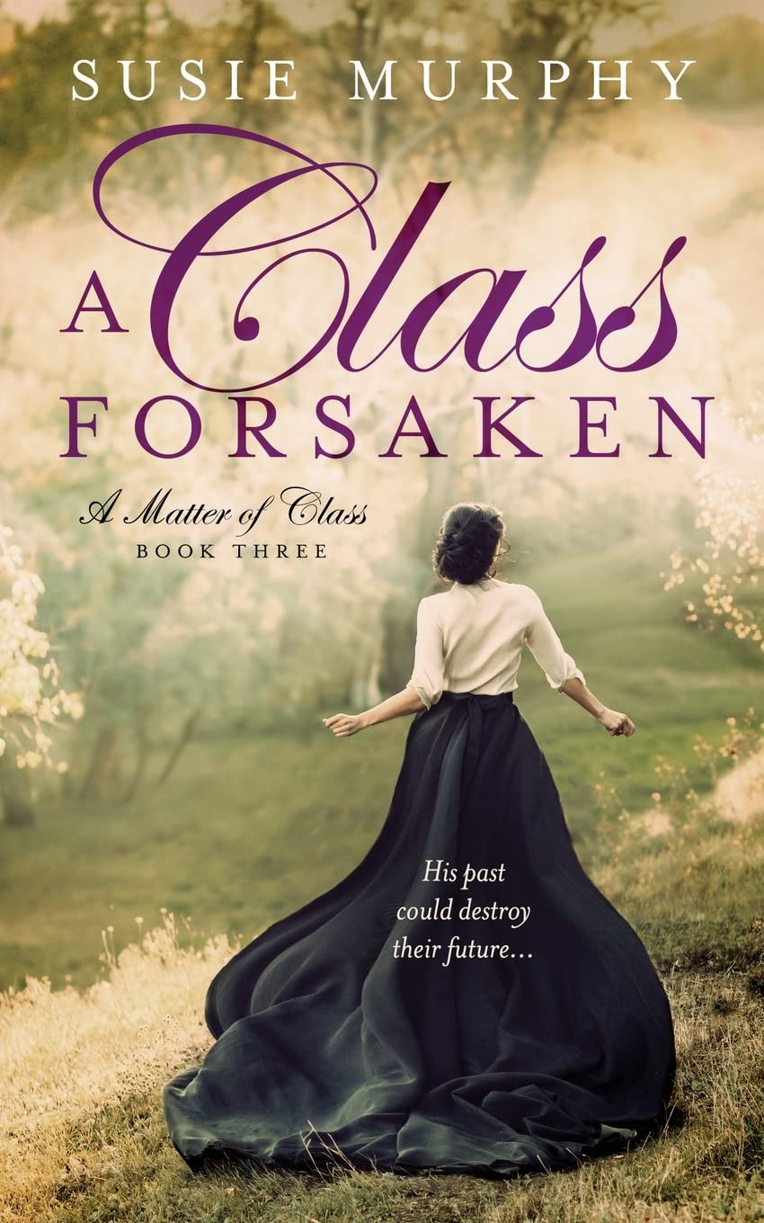 A Class Forsaken: 3 (Matter of Class)