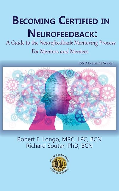 Portada de Becoming Certified in Neurofeedback: A Guide to the Neurofeedback Mentoring Process For Mentors and Mentees
