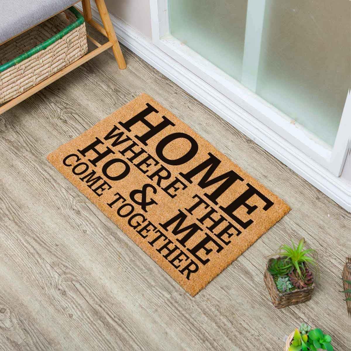 Funny Coir Doormat Home Where The Ho & Me Come Together Entryway Outdoor Floor Mat with Heavy-Duty PVC Backing Non Slip Cursive Natural Coconut Coir Brown Mat with Black Font 23.6 x 15.7 inch