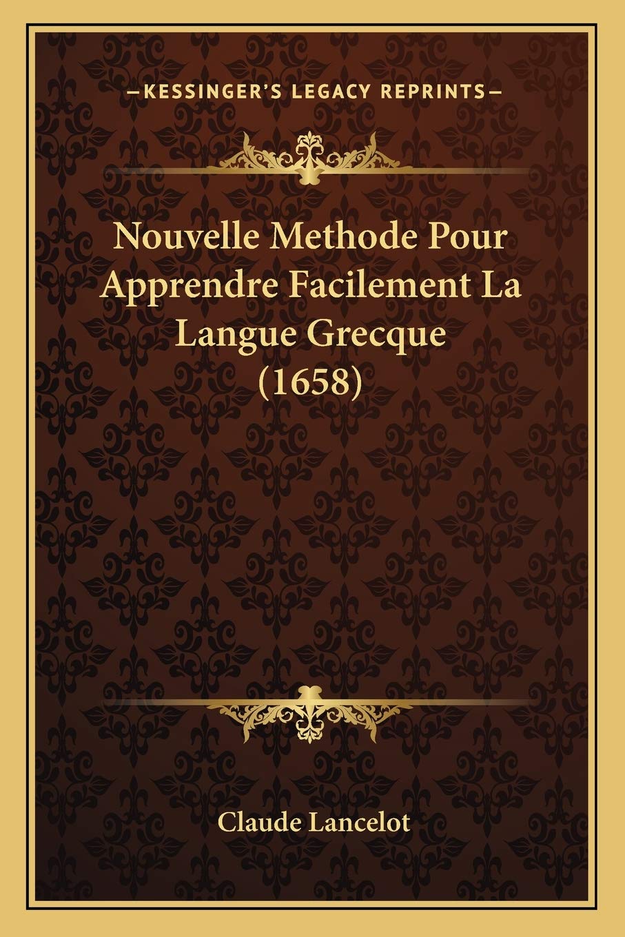 Nouvelle Methode Pour Apprendre Facilement La Langue Grecque (1658)