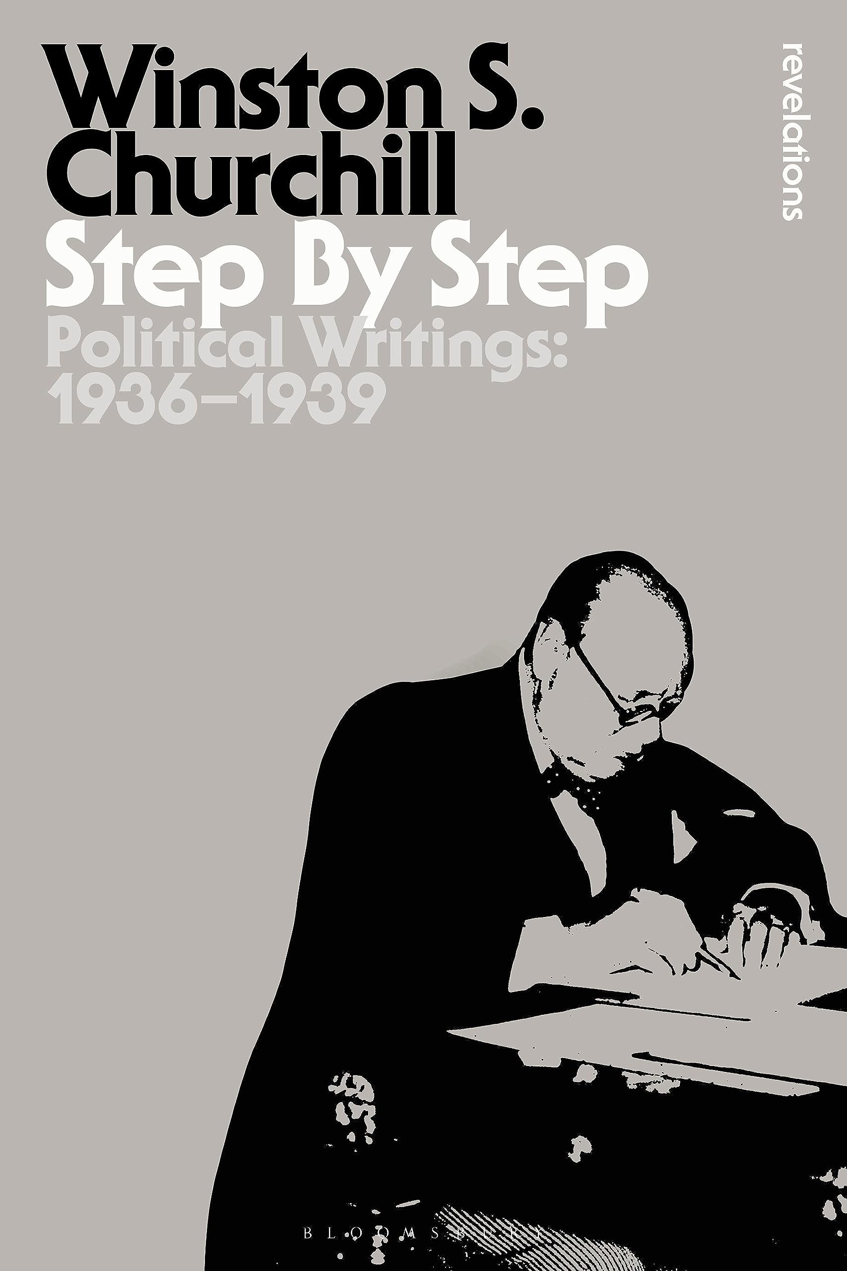 Step By Step: Political Writings: 1936-1939 (Bloomsbury Revelations)