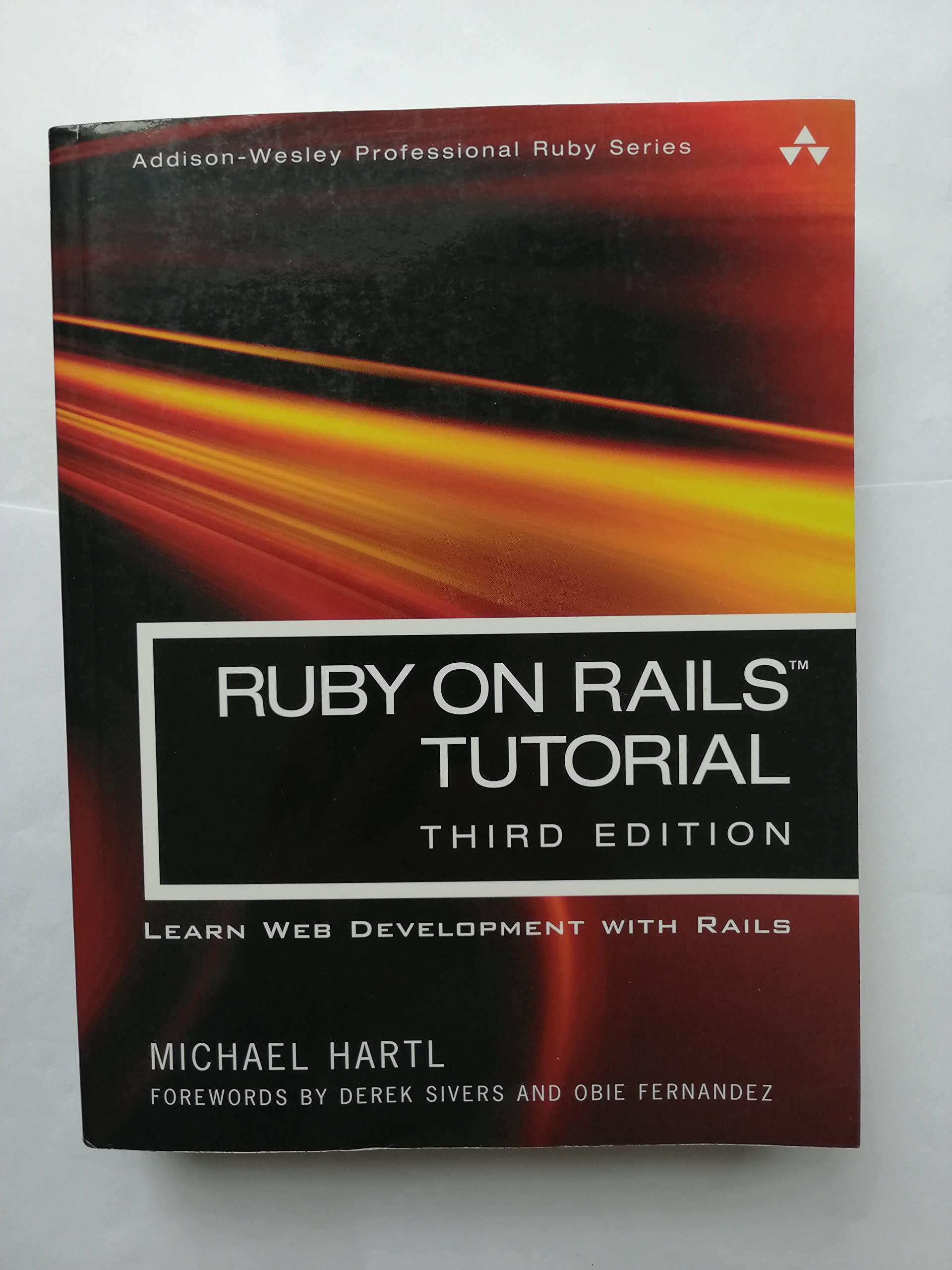 Ruby on Rails Tutorial: Learn Web Development With Rails (Addison-Wesley Professional Ruby) 3rd Edition