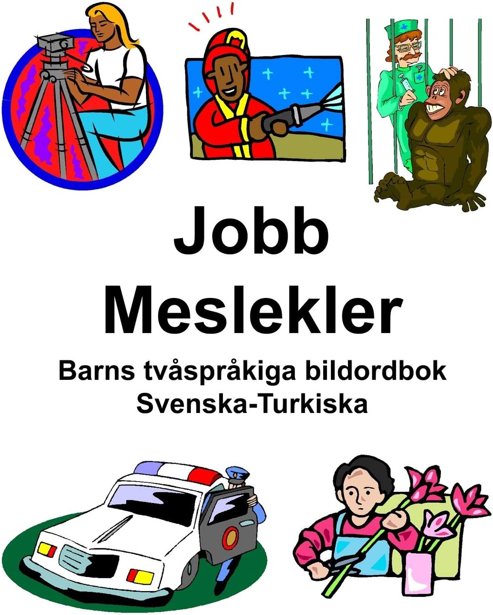 Svenska-Turkiska Jobb/Meslekler Barns tvåspråkiga
