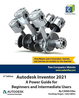 Autodesk Inventor 2021 A Power Guide for Beginners and Intermediate Users